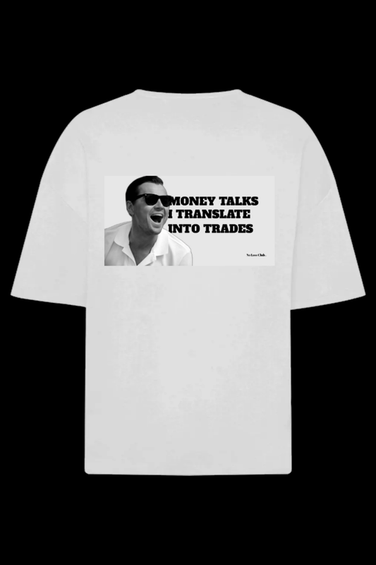 Money Talks Oversized Traders T-Shirt